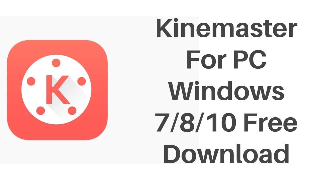 kinemaster pro for windows 10